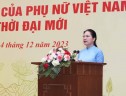 Chủ tịch Hội LHPN Việt Nam: Phát huy tối đa vai trò của phụ nữ Việt Nam trong thời đại mới